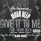 Give It To Me (Single)