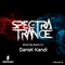 Spectra of Trance volume 2 (Mixed by guest DJ Daniel Kandi) [CD 1] - Daniel Kandi (Kandi, Daniel / Daniel Kandi Andersen)
