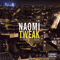 Tweak (14 Unreleased Tracks) - Naomi (Bernd Lechler, Nico Tobias)