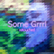 Some Grrrl (Retouched EP)