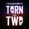 Torn in Two - Requiem For FM (R4FM / Requiem4FM)