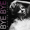 Bye Bye (Single) (Split) - Mariah Carey (Carey, Mariah Angela)