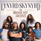 The Broadcast Archive (Live) [CD 1] - Lynyrd Skynyrd