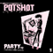 Party - Potshot