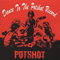 Dance To The Potshot Record (Limited Edition: Bonus CD) - Potshot