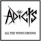 All The Young Droogs-Adicts (The Adicts)
