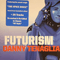 Futurism (CD 1) - Danny Tenaglia (Tenaglia, Danny / Daniel Tenaglia)