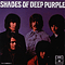 Shades Of Deep Purple - Deep Purple (Ritchie Blackmore, Ian Gillan, Roger Glover, Jon Lord, lan Paice, Joe Lynn Turner, Steve Morse, David Coverdale, Tommy Bolin)