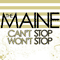 Can't Stop, Won't Stop - Maine (The Maine)