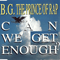 Can we get enough? (EP) - B.G.The Prince Of Rap (Bernard Greene)