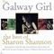 The Galway Girl (The Best Of) [Special Edition] - Sharon Shannon (Shannon, Sharon)