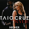 Higher (Single) (Split) - Taio Cruz