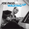 Walking Up (CD 1) - Joe Pass (Pass, Joe / Joseph Anthony Jacobi Passalaqua)