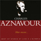 Hier encore... Best of studio et live a l'Olympia (CD 1) - Charles Aznavour (Aznavour, Charles)