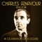 In Celebration Of A Legend (1924 - 2018) - Charles Aznavour (Aznavour, Charles)