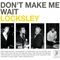 Don't Make Me Wait (Reissue 2008) - Locksley