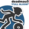 Full Bloom - Deadmau5 (Joel Thomas Zimmerman, Deadhau5, Joel Zimmerman)