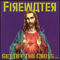 Get Off the Cross, We Need the Wood for the Fire - Firewater