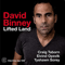 Lifted Land-Binney, David (David Binney)
