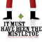 It Must Have Been The Mistletoe (EP)