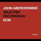 Rarum Selected Recordings - John Abercrombie (Abercrombie, John)