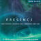 Presence (feat. Parijat, Naren, Chinmaya Dunster, Terry Oldfield, Hans Christian, Manish Vyas)