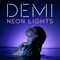 Neon Lights (Remixes) (EP) - Demi Lovato (Demetria Devonne 
