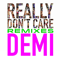 Really Don.t Care (Remixes) (EP) - Demi Lovato (Demetria Devonne 