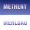 Metheny Mehldau (Split) - Pat Metheny Group (Metheny, Patrick Bruce)