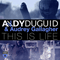 Andy Duguid & Audrey Gallagher - This is Life (Single) (feat.) - Gallagher, Audrey (Audrey Gallagher)