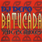 Batucada (The Remixes)