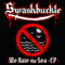 We Hate The Sea (EP) - Swashbuckle