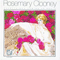 Everything's Coming Up Rosie - Rosemary Clooney (Clooney, Rosemary)
