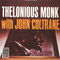 Thelonious Monk And John Coltrane (split) - John Coltrane (Coltrane, John William / John Coltrane Quartet)