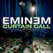 Curtain Call: The Hits - Eminem (Marshall Bruce Mathers III)