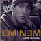 Lose Yourself (Single) - Eminem (Marshall Bruce Mathers III)