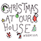 Christmas At Our House (Single) - Silent Film (A Silent Film)