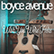 Wish You Were Here (Single) - Boyce Avenue