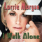 I Walk Alone - Lorrie Morgan (Morgan, Lorrie)