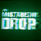 Drop - Mistabishi (James Pullen)