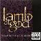 Walk With Me In Hell (Single) - Lamb Of God (ex-