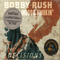 Bobby Rush With Blind Dog Smokin' - Decisions - Bobby Rush (Emmit Ellis, Jr.)