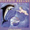 Dolphin Dreams (A Sonic Environment) - Jonathan Goldman (Goldman, Jonathan)