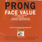 Face Value - Prong