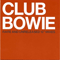 Club Bowie (Rare And Unreleased Mixes) - David Bowie (David Robert Hayward Stenton Jones)