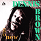 Go Now (If I Didn't Love You) - Dennis Emmanuel Brown (Brown, Dennis)