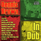 Dennis Brown in Dub - Dennis Emmanuel Brown (Brown, Dennis)
