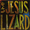 Lash - Jesus Lizard (The Jesus Lizard)