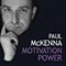 Motivation Power - Paul McKenna (McKenna, Paul)