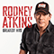 Greatest Hits - Rodney Atkins (Atkins, Rodney)